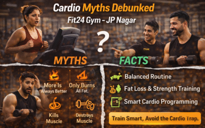 Cardio Myths Debunked: What Really Works at Fit24 Gym in JP Nagar