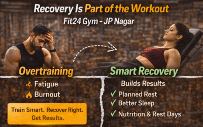 Recovery Is Part of the Workout: Why Fit24 Gym in JP Nagar Trains Smarter