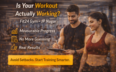 Is Your Workout Actually Working? How to Know at Fit24 Gym in JP Nagar